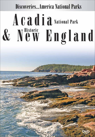 Acadia National Park & Historic New England