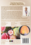 Dare To Cook Food Carving Artistry, Ultimate Creations  w/ Chef Ray Duey, CEC DVD