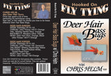  Deer Hair Bass Bugswith Chris Helm, Hooked On Fly Tying Series