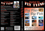  Big Flies, Big Fish with Jim Watt, Tony Sarp and Bob Schierholz, Hooked On Fly Tying Series