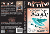  Life Cycle of the Mayfly with Rene Harrop, Hooked On Fly Tying Series