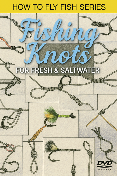 Fishing Knots for Fresh & Saltwater (DVD)