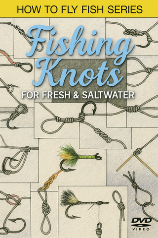 Fishing Knots for Fresh & Saltwater (DVD)