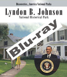 Learn about Lyndon B. Johnson and his family in Disc. Am. National Parks, Lyndon B. Johnson National Historical Park 
