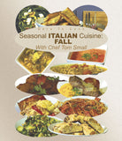 Dare To Cook Seasonal Italian Cuisine, Fall, w/ Chef Tom Small demonstrates traditional Italian dishes.
