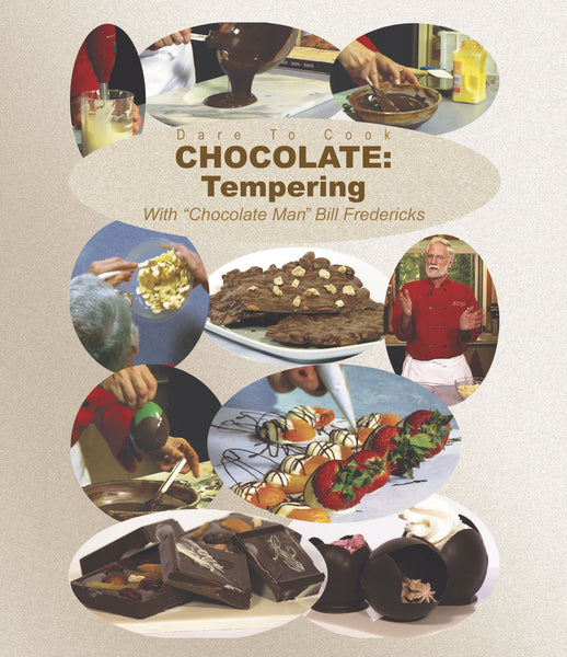 Dare To Cook Chocolate, Tempering w/ Chocolate Man Bill Fredericks (Blu-ray)