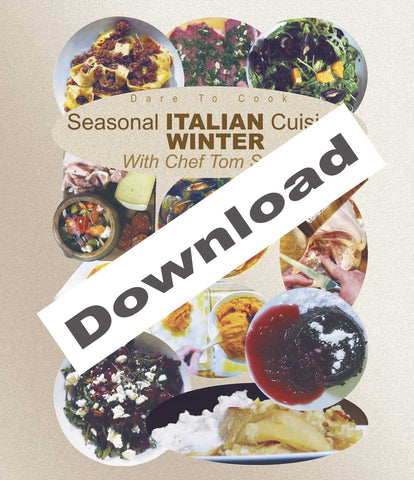 Dare To Cook Seasonal Italian Cuisine, Winter, With Chef Tom Small demonstrates winter dishes.