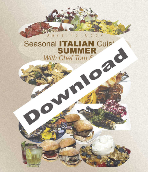 Dare to Cook Seasonal Italian Cuisine, Summer, With Chef Tom With Chef Tom Small reveals over a dozen dishes as well as tips and tricks to good cooking habits.