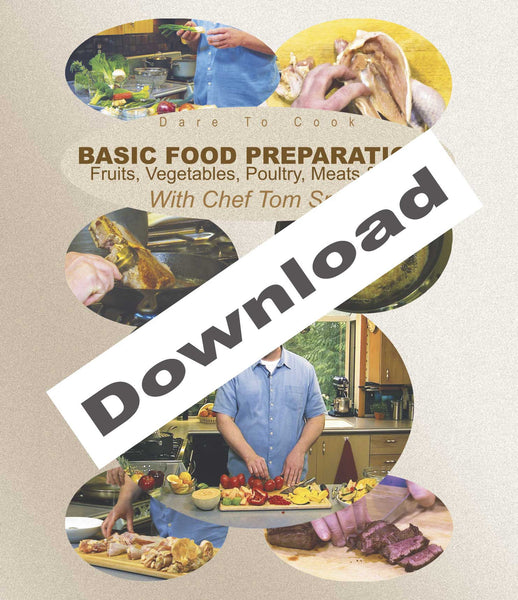 Learn kitchen basics in Dare To Cook, Basic Food Preparation w/ Chef Tom Small.