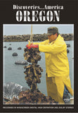 Oregon was a place of hardship for many who made the journey from the east to the west, but off the trail lies great seafood and busy fishing towns in Discoveries America Oregon.