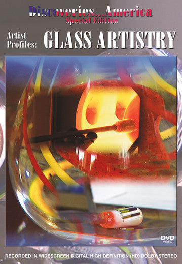 Discoveries America Special Edition Artist Profiles: Glass Artist