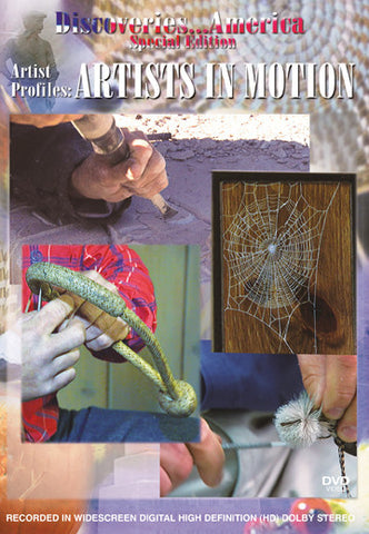 Discoveries America Special Edition Artist Profiles: Artists In Motion features artists all over the world using natural resources for modern day necessities.