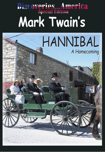Discoveries America Special Edition  Mark Twain's Hannibal lets you visit Mark Twain's boyhood home.