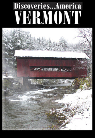 Discoveries America Vermont shows you a state known for maple syrup, teddy bears and more in this program.