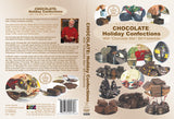 Dare To Cook Chocolate, Holiday Confections w/ Chocolate Man Bill Fredericks DVD