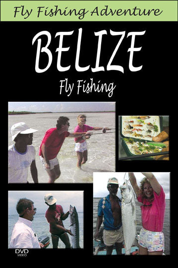 Accompany Jim and Kelly for a Fly Fishing Adventure in Belize.