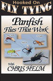  Panfish Flies That Work with Chris Helm, Hooked On Fly Tying Series teaches you how to tie 5 effective panfish fly patterns.
