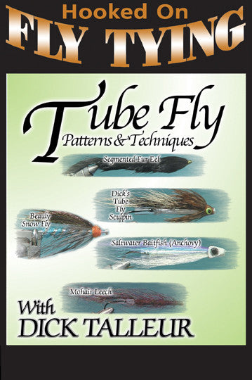  Tube Fly Patterns and Techniques with Dick Talleur, Hooked On Fly Tying Series teaches you 5 pattens along with the techniques and tricks for each one