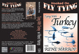  Tying with Turkey with Rene Harrop, Hooked On Fly Tying Series