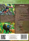 Discoveries Costa Rica: Birds - Quetzals to Cuckoos