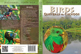 Discoveries Costa Rica: Birds - Quetzals to Cuckoos