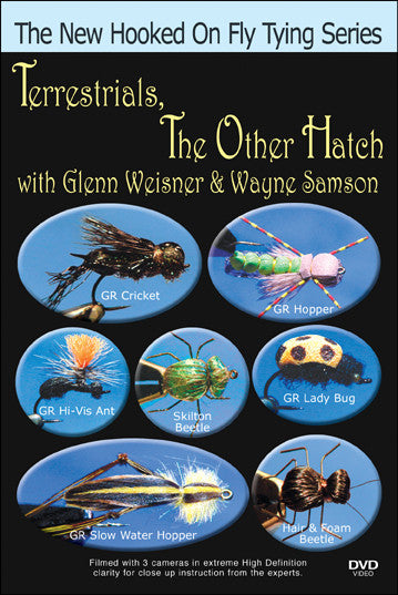 Learn terrestrial patterns that are effective and creative from Terrestrials, The Other Hatch; Weisner, Samson New Hooked On Fly Tying Series