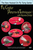 Fly Crafter Patterns & Techniques I; Dennis Potter New Hooked On Fly Tying Series shows you tons of great ties for the most effective fly fishing results.