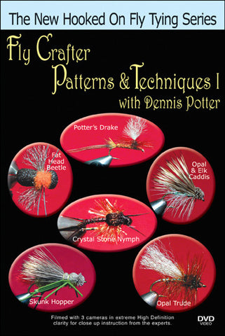 Fly Crafter Patterns & Techniques I; Dennis Potter New Hooked On Fly Tying Series shows you tons of great ties for the most effective fly fishing results.