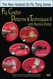 Fly Crafter Patterns and Techniques II with Dennis Potter showcases more fly tying techniques