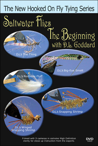Saltwater Flies, the Beginning with D.L. Goddard New Hooked On Fly Tying Series teaches you TONS of things related to fly tying