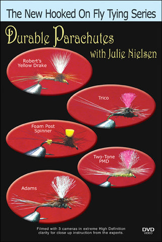Durable Parachutes with Julie Nielsen New Hooked On Fly Tying Series teaches you to ti effective ties for good fly fishing.