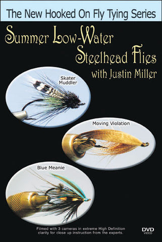 Summer Low Water Steelhead Flies with Justin Miller presents a production that showcases Justin Miller and his passion for steelhead flies.