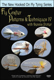 Fly Crafter Patterns & Techniques IV with Dennis Potter is another great addition to the series with lots more knowledge.